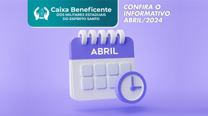 INFORMATIVO ABRIL/2024